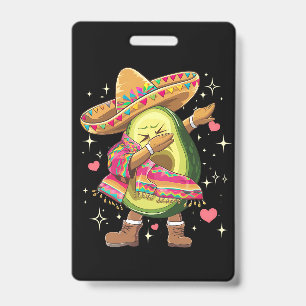 Dabbing Avocado Cinco De Mayo Funny Mexican Poncho ID Badge