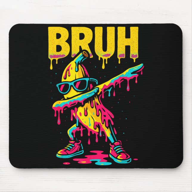 Dabbing Banana Bruh Drip Ice Cream Banana Youth Bo Mouse Pad (Front)