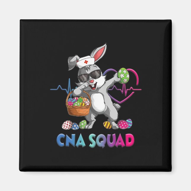 Dabbing Bunny Cna Squad Eggs Nursing Easter Day _1 Magnet (Front)