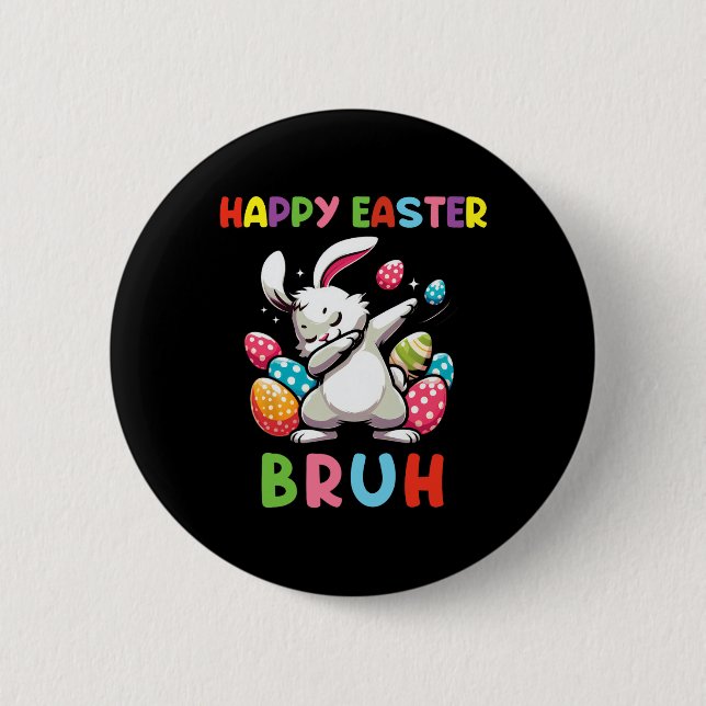 Dabbing Bunny Easter Bruh2  6 Cm Round Badge (Front)