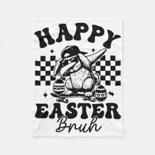 Dabbing Bunny Easter Bruh Happy Easter Bruh Fleece Blanket