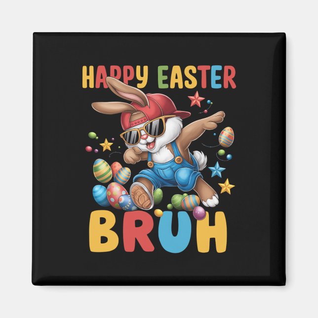 Dabbing Bunny Easter Bruh Meme Funny Saying Teens  Magnet (Front)