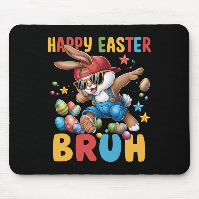 Dabbing Bunny Easter Bruh Meme Funny Saying Teens  Mouse Pad (Front)