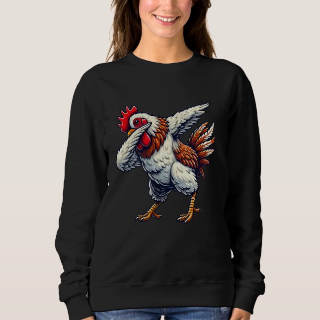 Dabbing Chicken Funny Farming Farmer Sweatshirt (Front)