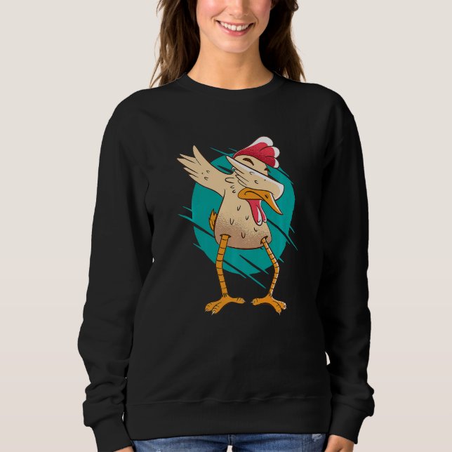 Dabbing Chicken  Rooster Sweatshirt (Front)