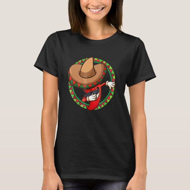 Dabbing Chilli Pepper  Cinco De Mayo Mexican Hot C T-Shirt (Front)