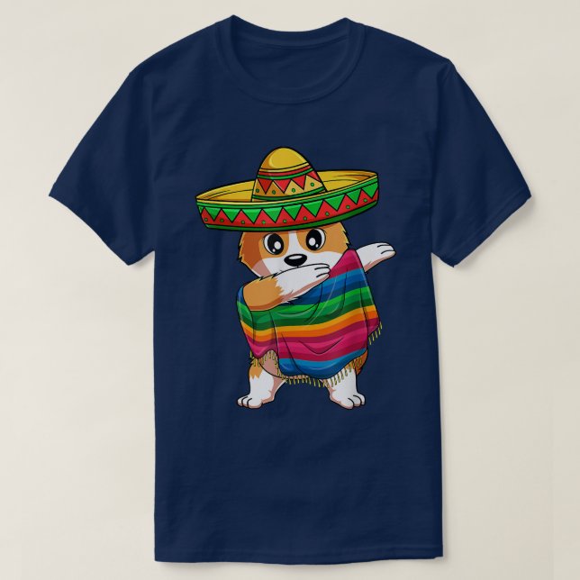 Dabbing Corgi Dog Mexican Poncho Sombrero Cinco de T-Shirt (Design Front)