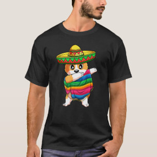 Dabbing Corgi Dog Mexican Poncho Sombrero Cinco De T-Shirt