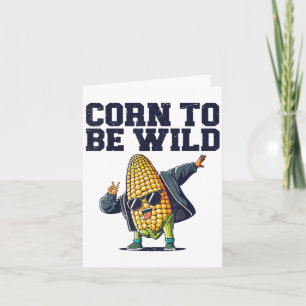 Dabbing Corn To Be Wild Funny Cob Farmers Lover Fo Card