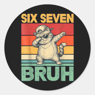 Dabbing Fat Cat Six Seven Bruh 67 Meme 6 7 Numbers Classic Round Sticker