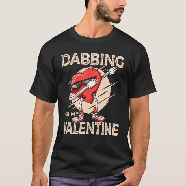 Dabbing For My Valentine Slick Heart   Valentines  T-Shirt (Front)