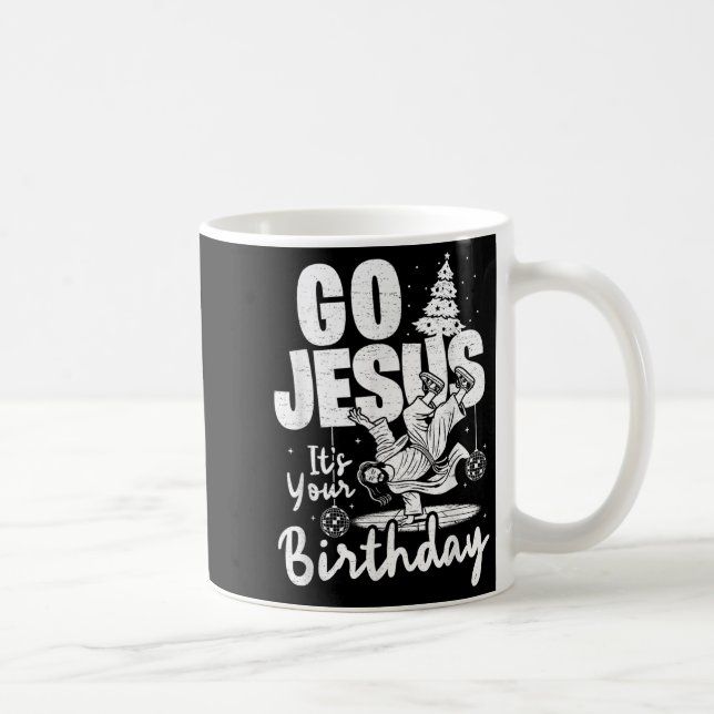Dabbing Go Jesus It's Your Birthday Merry Christma Coffee Mug (Right)