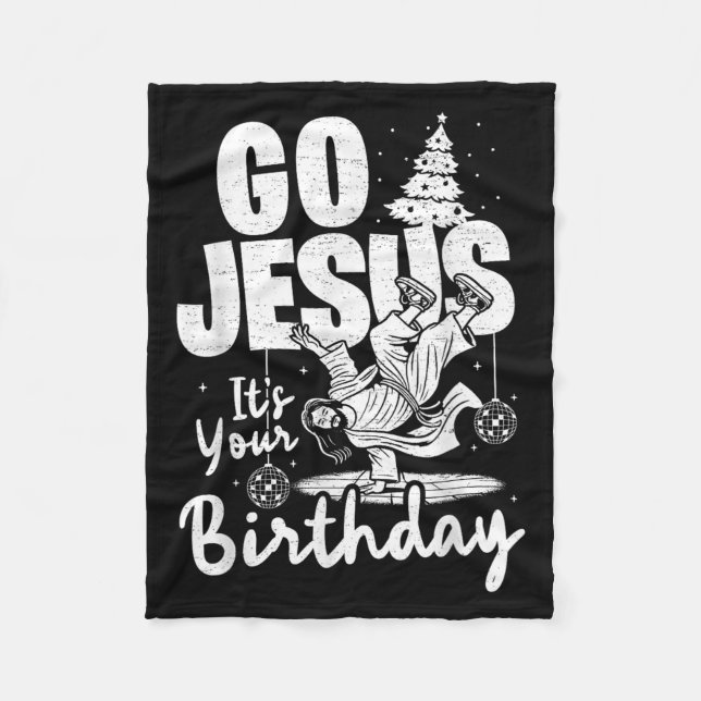 Dabbing Go Jesus It's Your Birthday Merry Christma Fleece Blanket (Front)