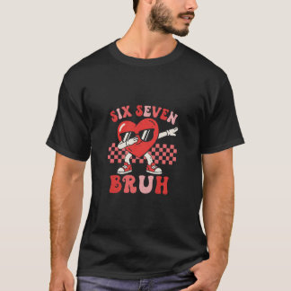 Dabbing Heart Character SIX SEVEN BRUH Meme Design T-Shirt