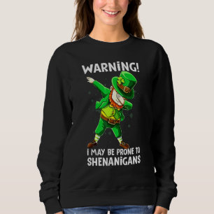 Dabbing Leprechaun Shenanigans Irish Sweatshirt
