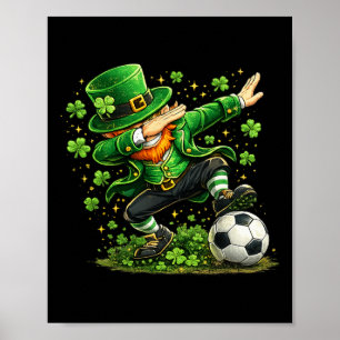 Dabbing Leprechaun Soccer Funny St Patricks Day Sh Poster