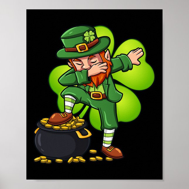 Dabbing Leprechaun With Clover St Patrick's Day  Poster (Front)