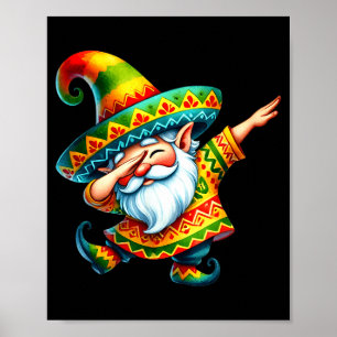 Dabbing Mexican Gnome Sombrero Cinco De Mayo Fiest Poster