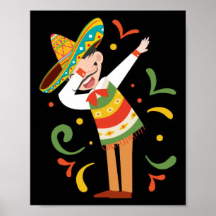 Dabbing Mexican Man  Cinco De Mayo Poster