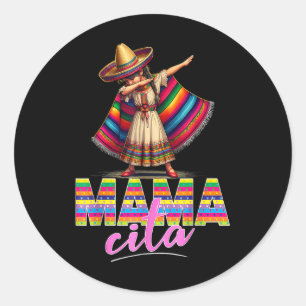Dabbing Mexican Poncho Sombrero Cinco De Mayo Mama Classic Round Sticker