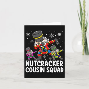 Dabbing Nutcracker Cousin Squad Funny Matching Chr Card