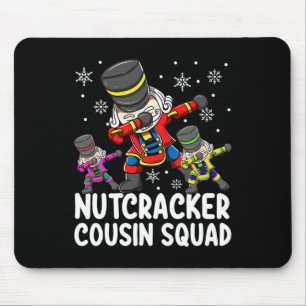 Dabbing Nutcracker Cousin Squad Funny Matching Chr Mouse Pad