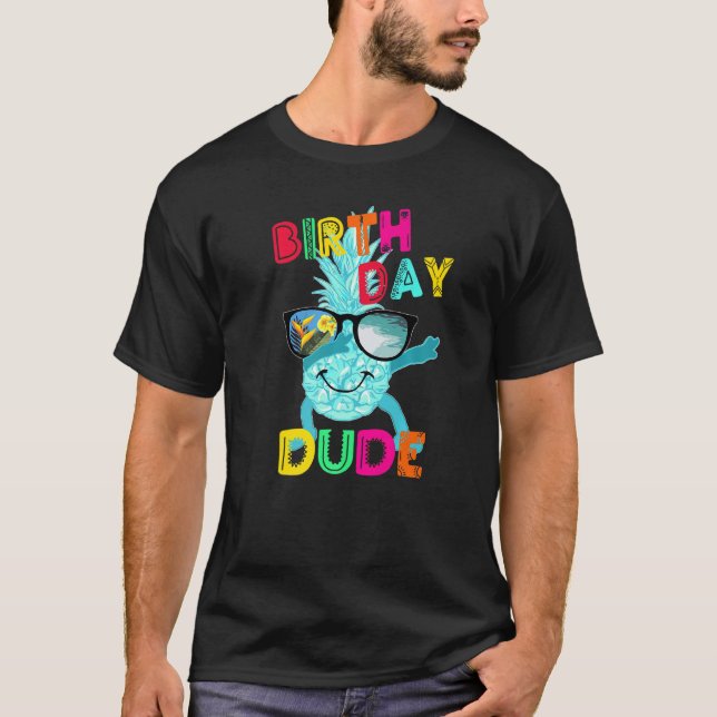 Dabbing Pineapple Birthday Dude Fun Cool Sunglasse T-Shirt (Front)