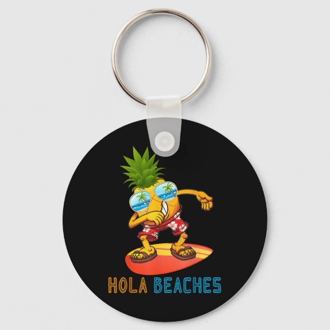 Dabbing Pineapple Sungles - Summer Hola Beaches  Key Ring (Front)