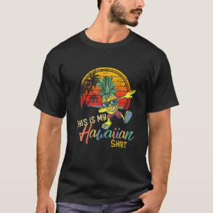 Dabbing Pineapple Women Men Boys Girls This Is My T-Shirt