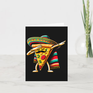 Dabbing Pizza Fiesta Cinco De Mayo Mexican Funny P Card