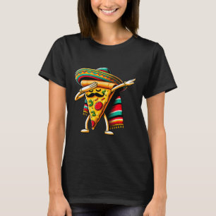 Dabbing Pizza Fiesta Cinco De Mayo Mexican Funny P T-Shirt