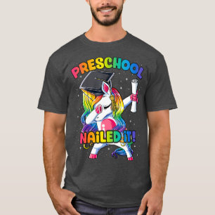 Dabbing Preschool Unicorn Nailed It Graduation T-Shirt