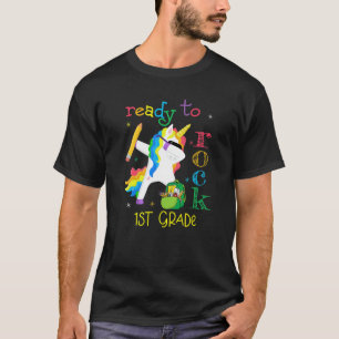 Dabbing Ready To Rock 1st Grade Unicorn 1st Day Of T-Shirt
