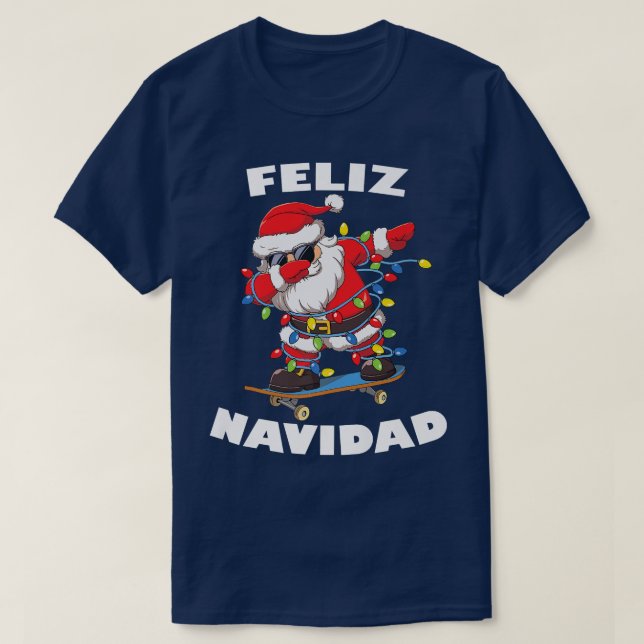 Dabbing Santa Claus Merry Christmas Feliz Navidad  T-Shirt (Design Front)