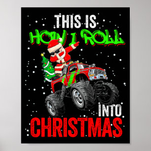 Dabbing Santa Claus Monster Truck Christmas Holida Poster