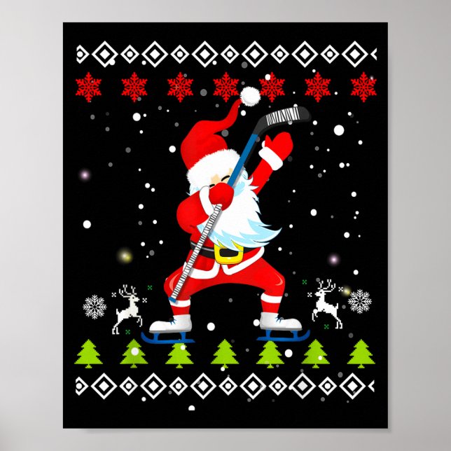 Dabbing Santa Hockey Ugly Christmas Sweater Xmas  Poster (Front)
