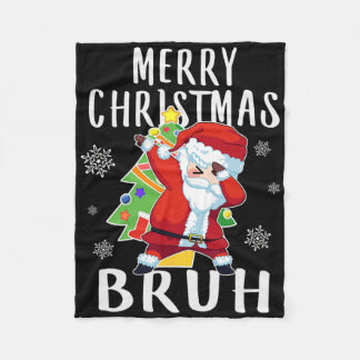 Dabbing Santa Merry Christmas Bruh  Fleece Blanket