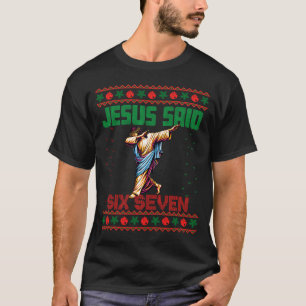 Dabbing Santa Says Six Seven 67 Meme Ugly Christma T-Shirt