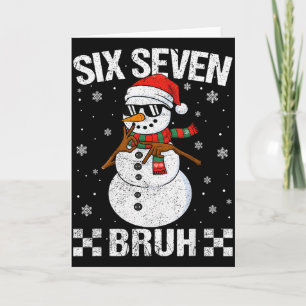Dabbing Santa Snowman 6 7 Meme Christmas Six Seven Card