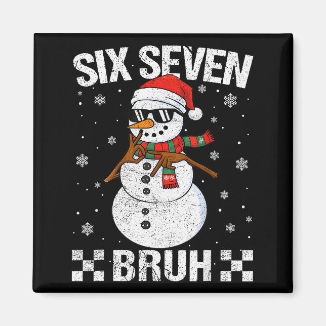 Dabbing Santa Snowman 6 7 Meme Christmas Six Seven Magnet (Front)