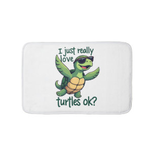 Dabbing Sea Turtle I Just Really Love Turtles Ok_ Bath Mat