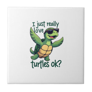 Dabbing Sea Turtle I Just Really Love Turtles Ok_ Ceramic Tile
