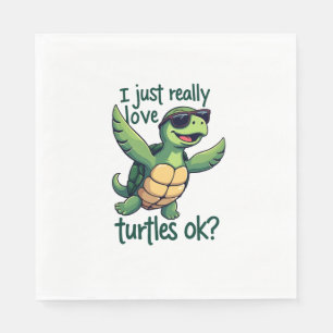 Dabbing Sea Turtle I Just Really Love Turtles Ok_  Napkin