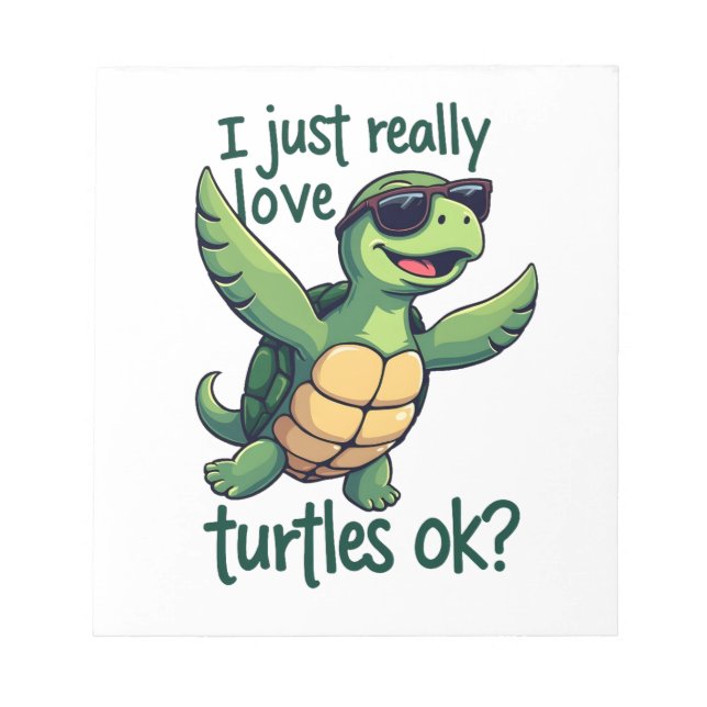 Dabbing Sea Turtle I Just Really Love Turtles Ok_  Notepad (Front)