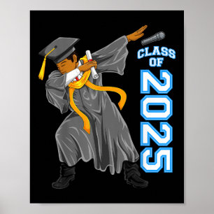 Dabbing Senior Cl Of 2025 Graduation Gift Black Me Poster