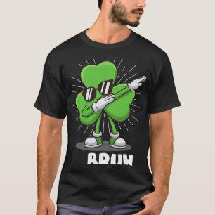 Dabbing Shamrock Bruh Funny St. Patrick’s Day  T-Shirt