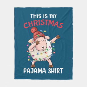 Dabbing Sheep This Is My Christmas Pajama Xmas Fleece Blanket