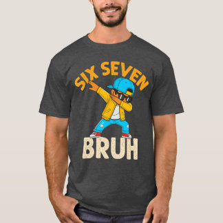 Dabbing Six Seven Bruh Kids 67 Meme 6 7 Numbers Fu T-Shirt