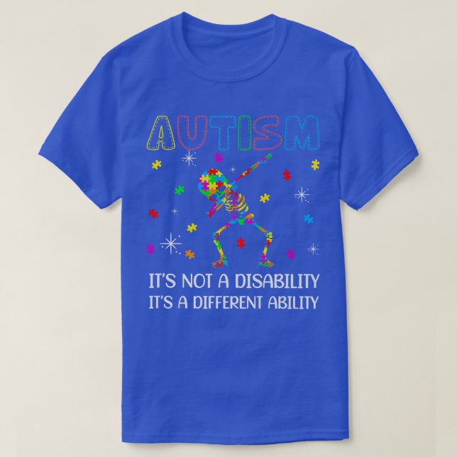Dabbing skeleton Autism Awareness It's A Different T-Shirt (Design Front)