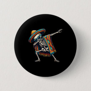 Dabbing Skeleton Sombrero Poncho Cinco De Mayo Mex 6 Cm Round Badge